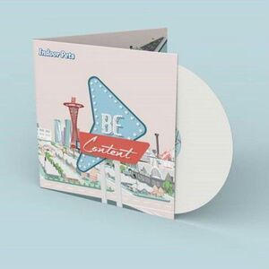 Indoor Pets - Be Content  LP LP
